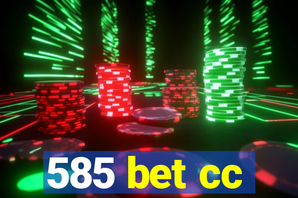 585 bet cc